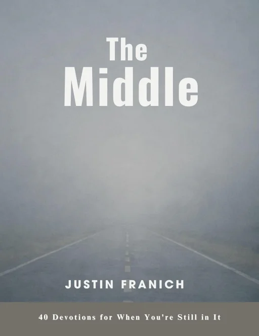 The Middle -Devotions for When You're Still Becoming