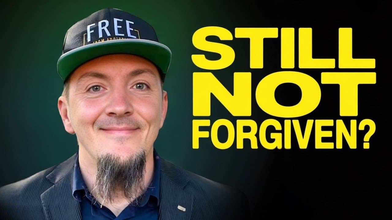 How to Feel Forgiven When You Don’t Feel Forgiven