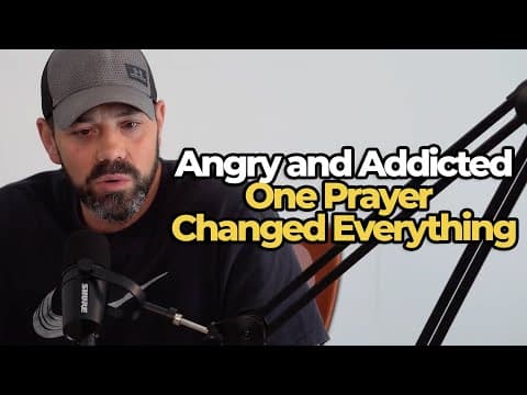 Addicted, Alone, and Angry - Until One Prayer Changed Everything