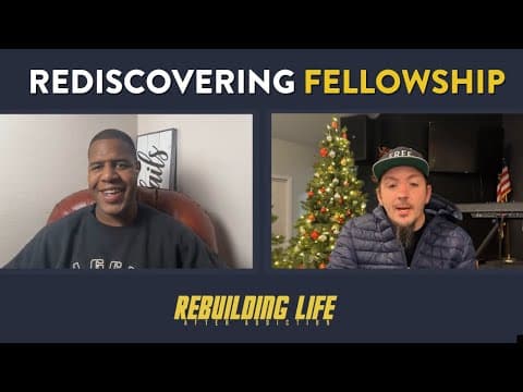 Rediscovering Fellowship with God and Others